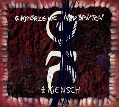 Einsturzende Neubauten - 1/2 Mensch | Vinyl