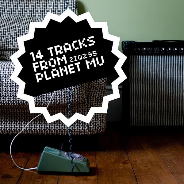 Various Artists | 14 Tracks From Planet Mu | CD