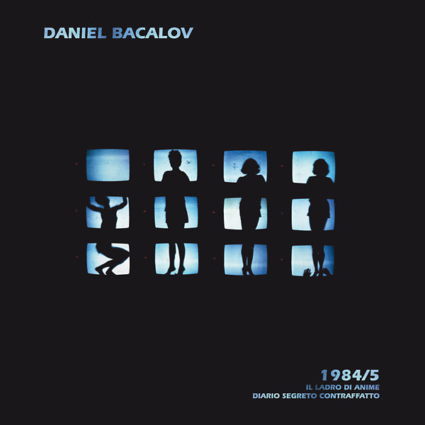 DANIEL BACALOV - 1984/5: Il Ladro Di Anime/Diario Segreto Contraffatto | Vinyl