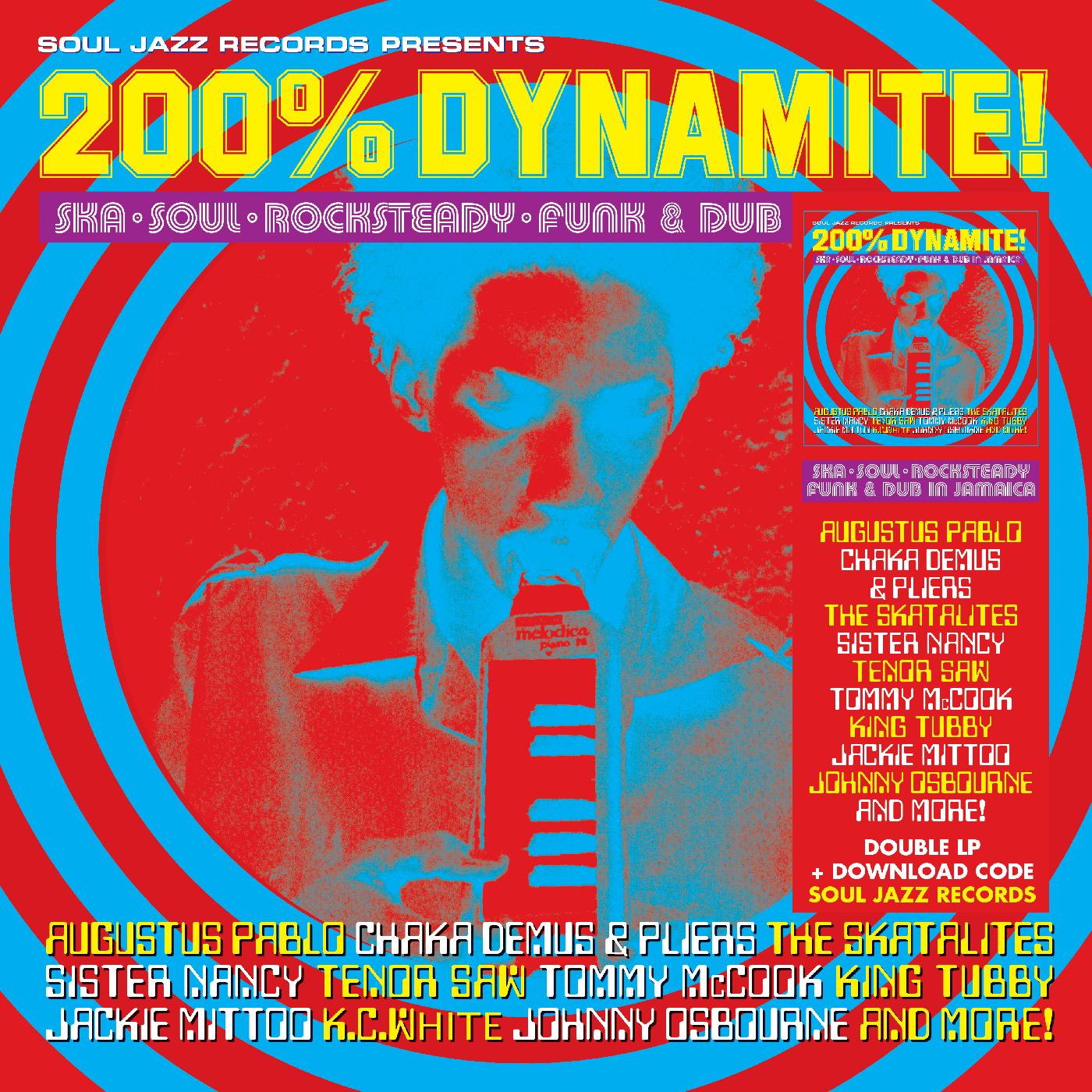 Soul Jazz Records presents - 200% DYNAMITE! Ska, Soul, Rocksteady, Funk & Dub in Jamaica | Vinyl
