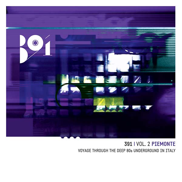VA - 391 Vol. 2: Piemonte - Voyage Through the Deep 80s Underground in Italy | CD