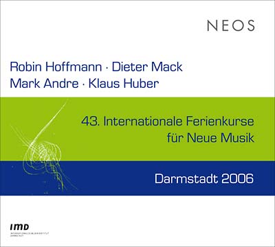 VA - 43 Internationale Ferienkurse Fur Neue Musik Darmstadt 2006 | CD