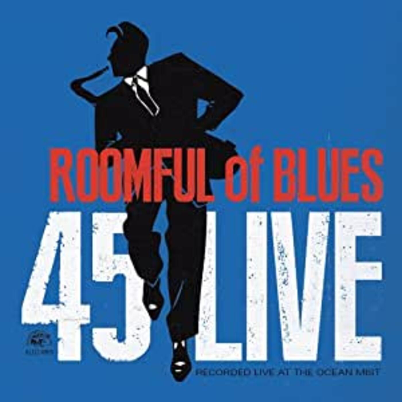 Roomful Of Blues - 45 Live | CD