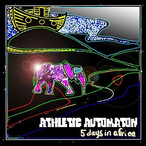 Athletic Automaton | 5 Days In Africa: Extended | CD