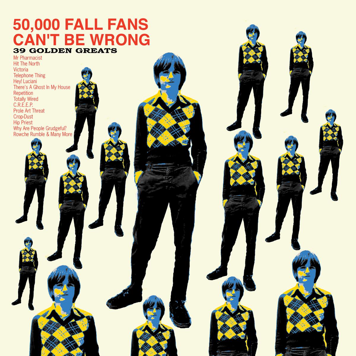 The Fall | 50,000 Fall Fans Can't Be Wrong (39 Golden Greats) | CD