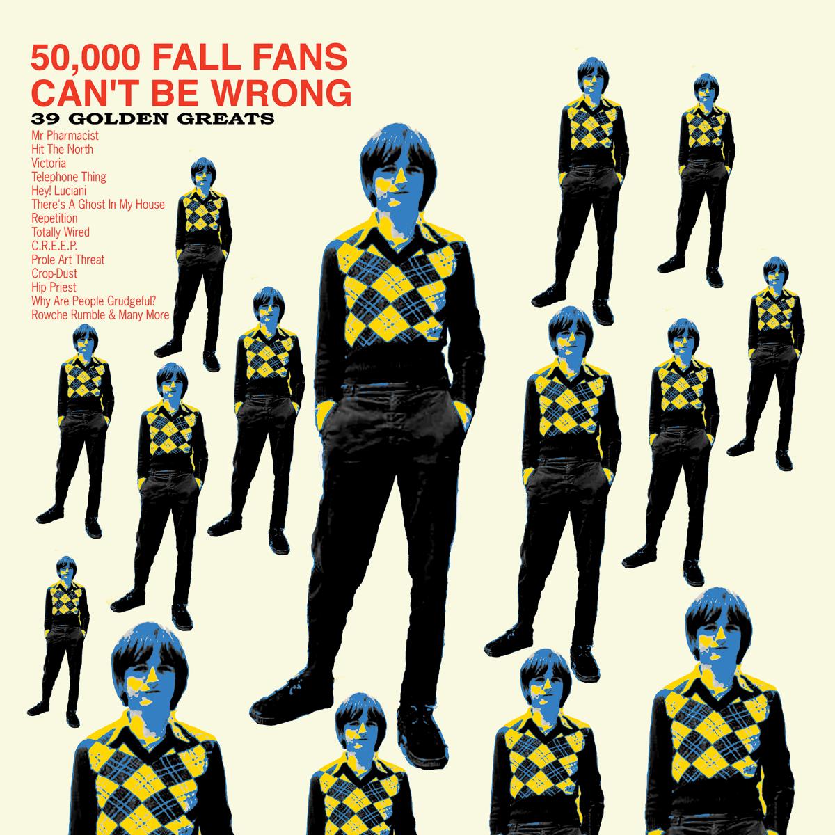 The Fall - 50,000 Fall Fans Can't Be Wrong (39 Golden Greats) | CD