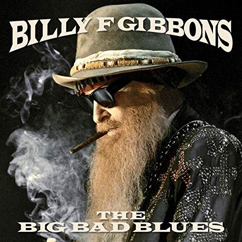 Billy F Gibbons | The Big Bad Blues | CD