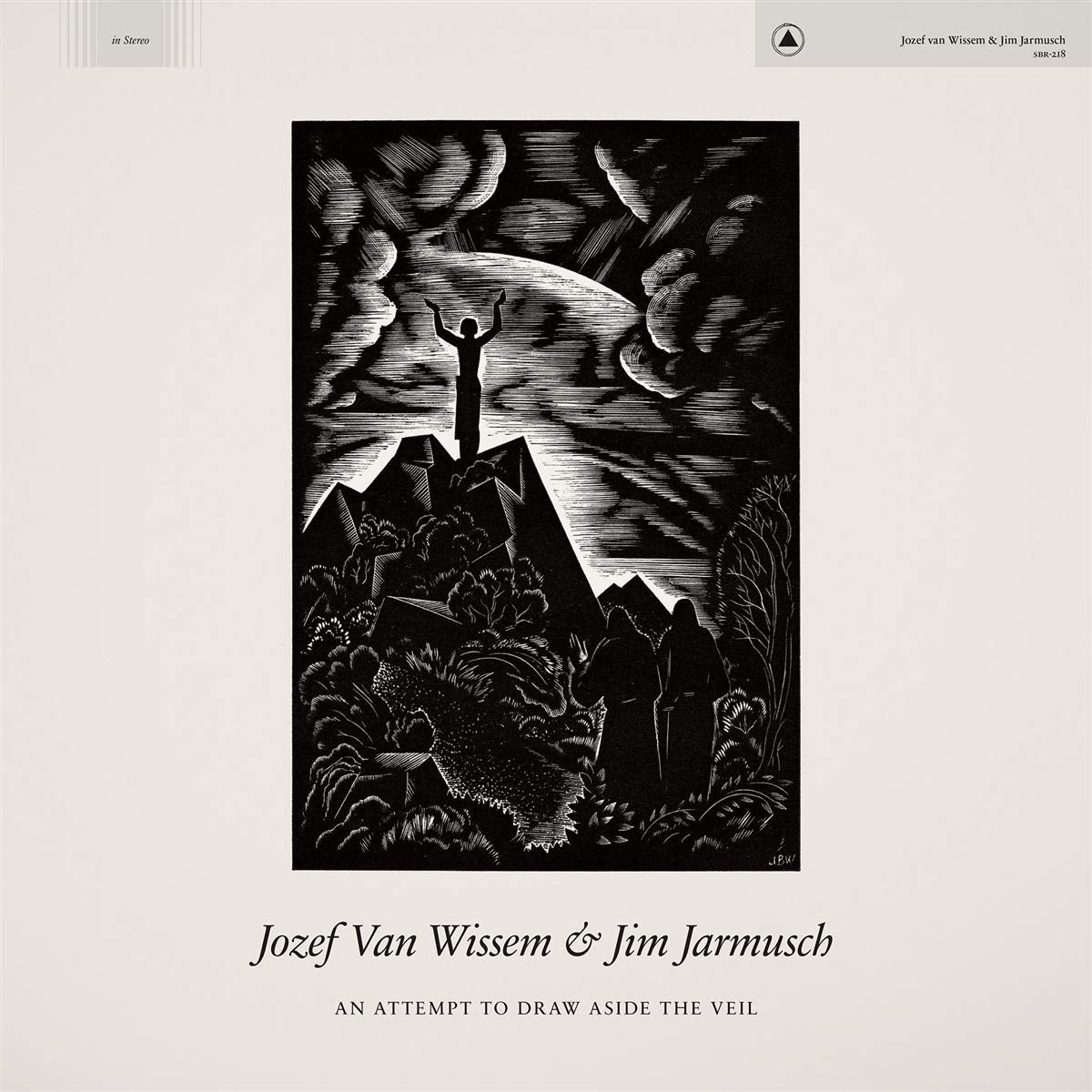 JOZEF VAN WISSEM & JIM JARMUSCH | AN ATTEMPT TO DRAW ASIDE THE VEIL | CD