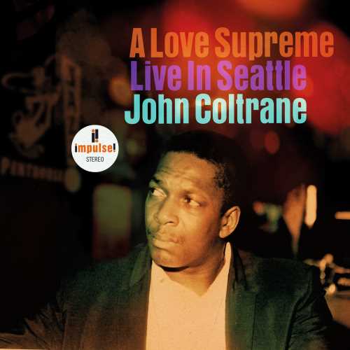 John Coltrane | A Love Supreme: Live In Seattle | CD