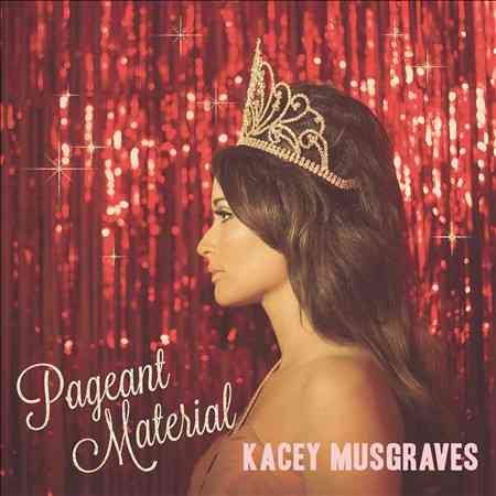 Kacey Musgraves | PAGEANT MATERIAL | CD