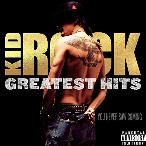 Kid Rock | Greatest Hits: You Never Saw Coming | CD