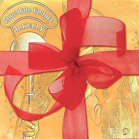 R. Kelly | CHOCOLATE FACTORY | CD