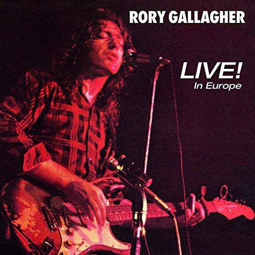 Rory Gallagher | Live! In Europe [Import] | CD