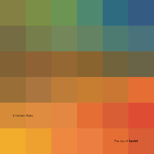 A Certain Ratio - The Joy Of Sextet | CD
