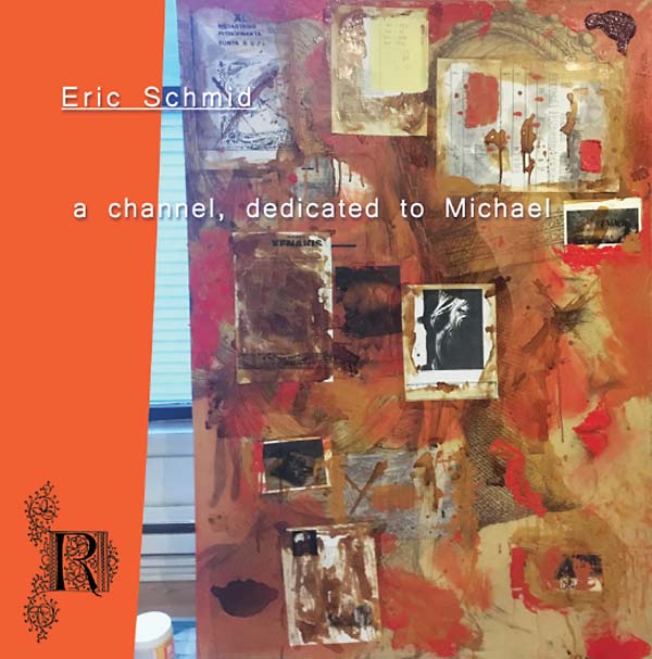 ERIC SCHMID - A Channel, Dedicated To Michael | CD