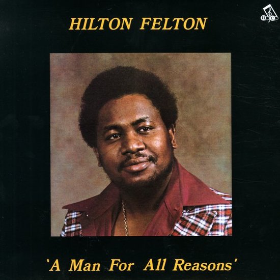 Hilton Felton - A Man For All Reasons | Vinyl