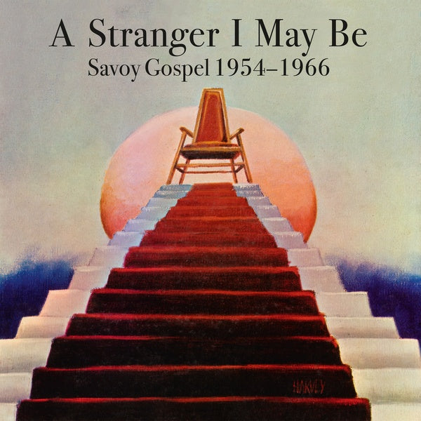 VA - A Stranger I May Be: Savoy Gospel 1954-1966 | Vinyl