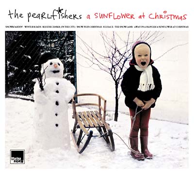 THE PEARLFISHERS - A Sunflower At Christmas | CD