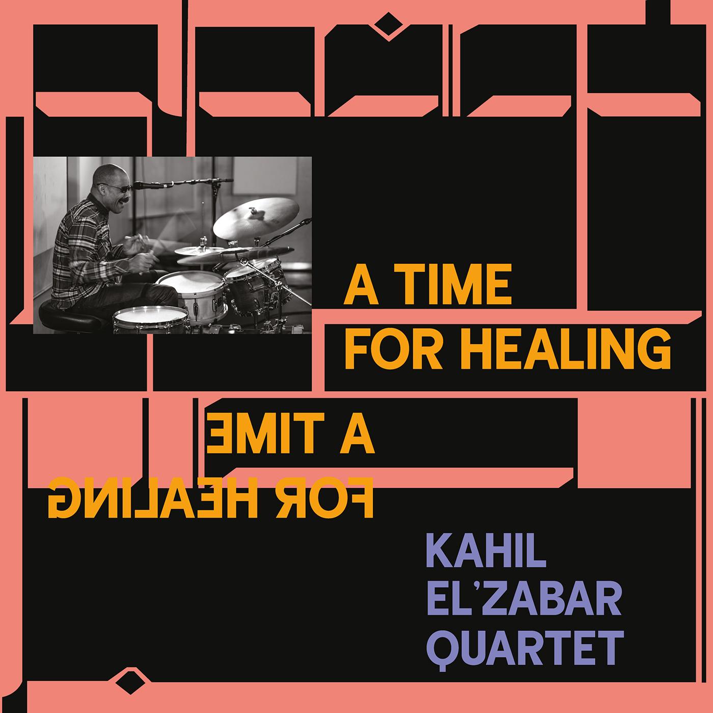Kahil El'Zabar Quartet - A Time for Healing | CD