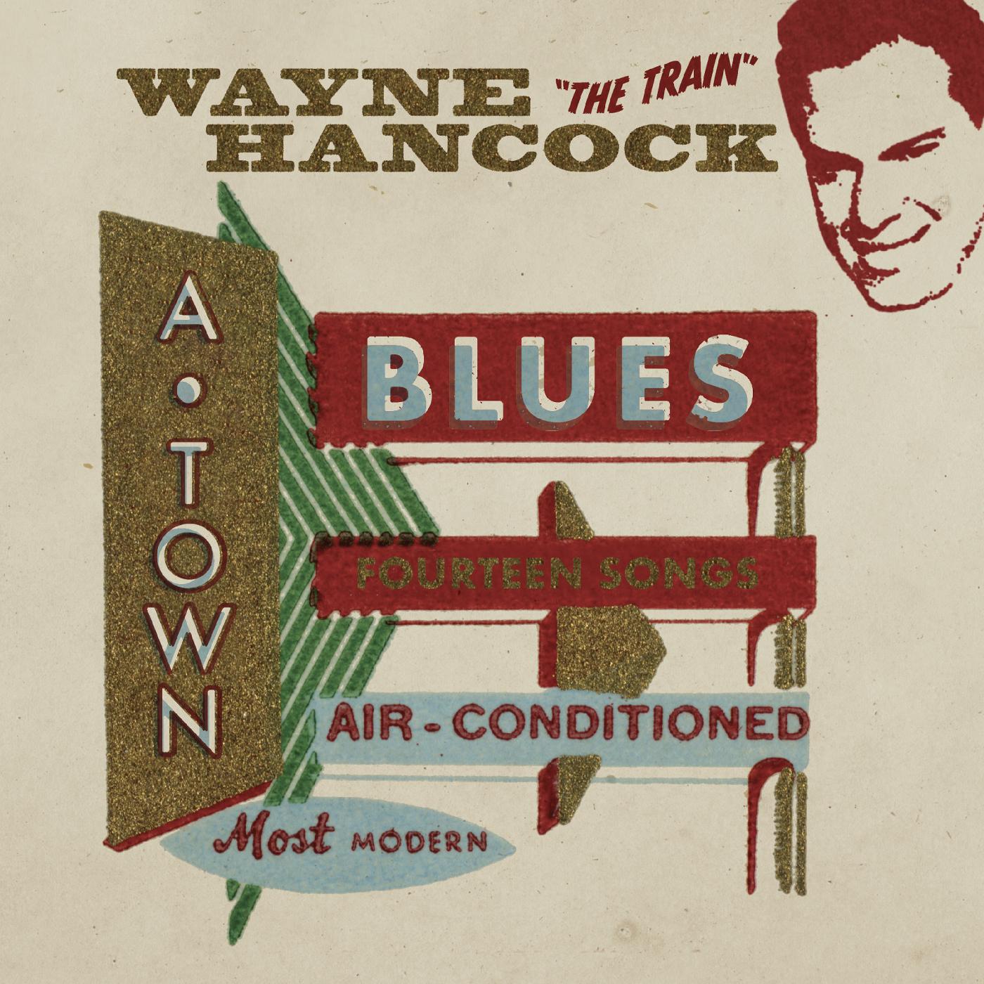 Wayne Hancock - A-Town Blues (RED VINYL) | Vinyl