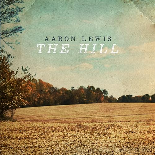 Aaron Lewis | The Hill [Coke Bottle Clear LP] | Vinyl