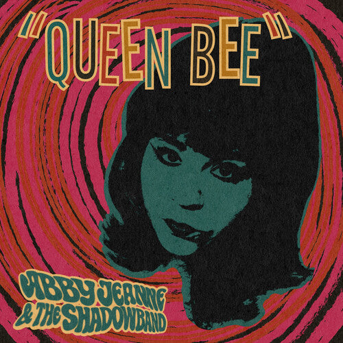 Abby & The Shadowband Jeanne - Queen Bee/Baby Come Love Me | Vinyl