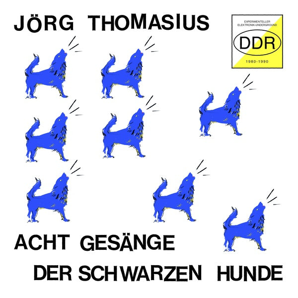 JORG THOMASIUS - Acht Gesange der schwarzen Hunde (Experimenteller Elektronik-Underground DDR 1980-1990) | Vinyl