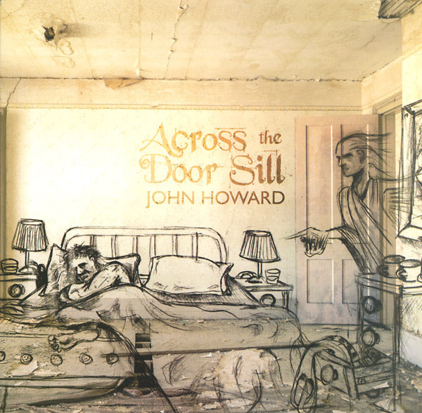 JOHN HOWARD - Across The Door Sill | Vinyl