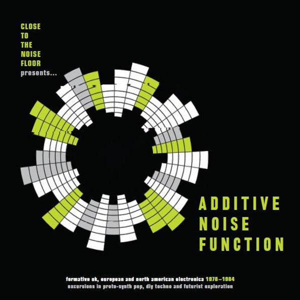 VA - Additive Noise Function: Formative UK, European and North American Electronica 1978-1984 | Vinyl