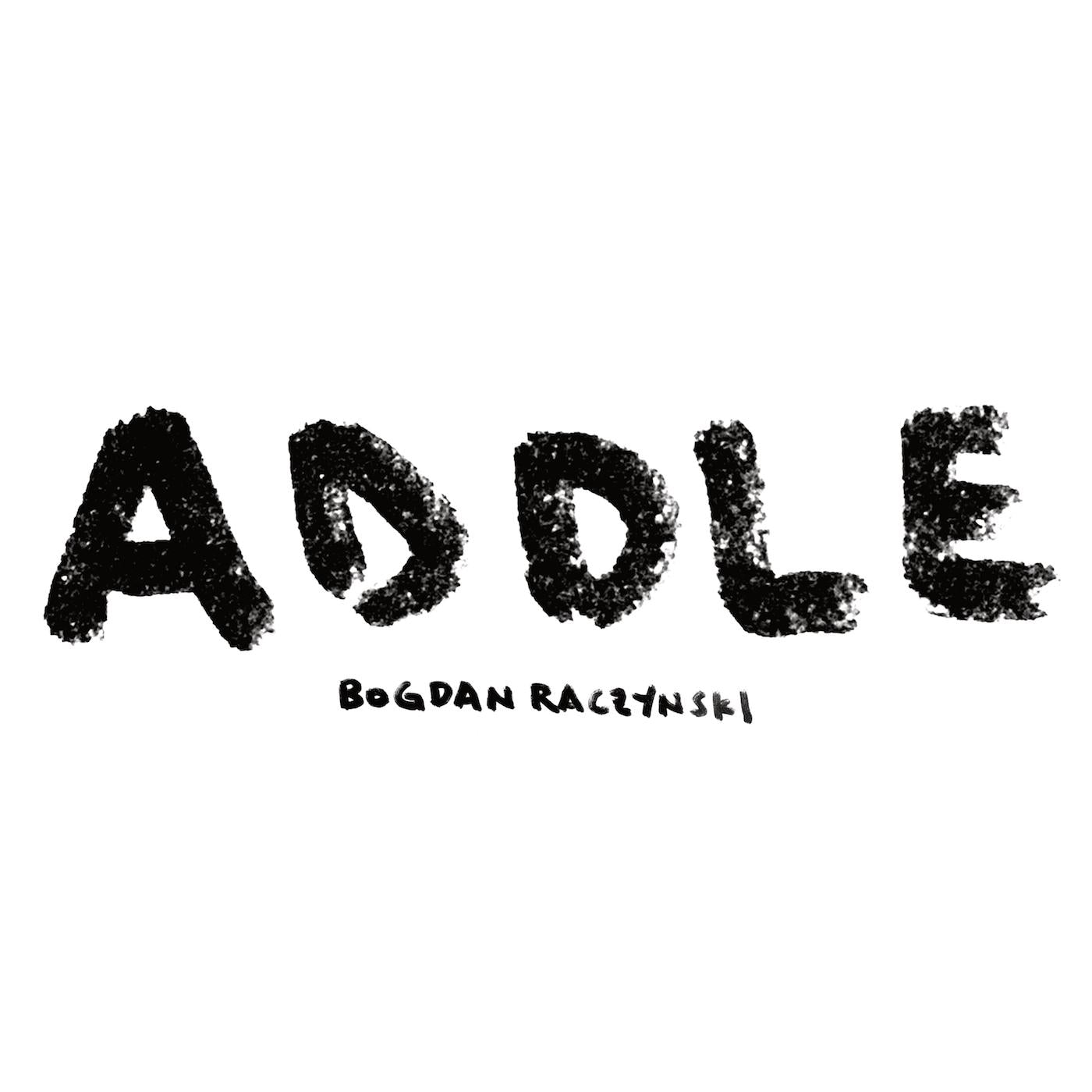 Bogdan Raczynski - ADDLE (WHITE VINYL) | Vinyl