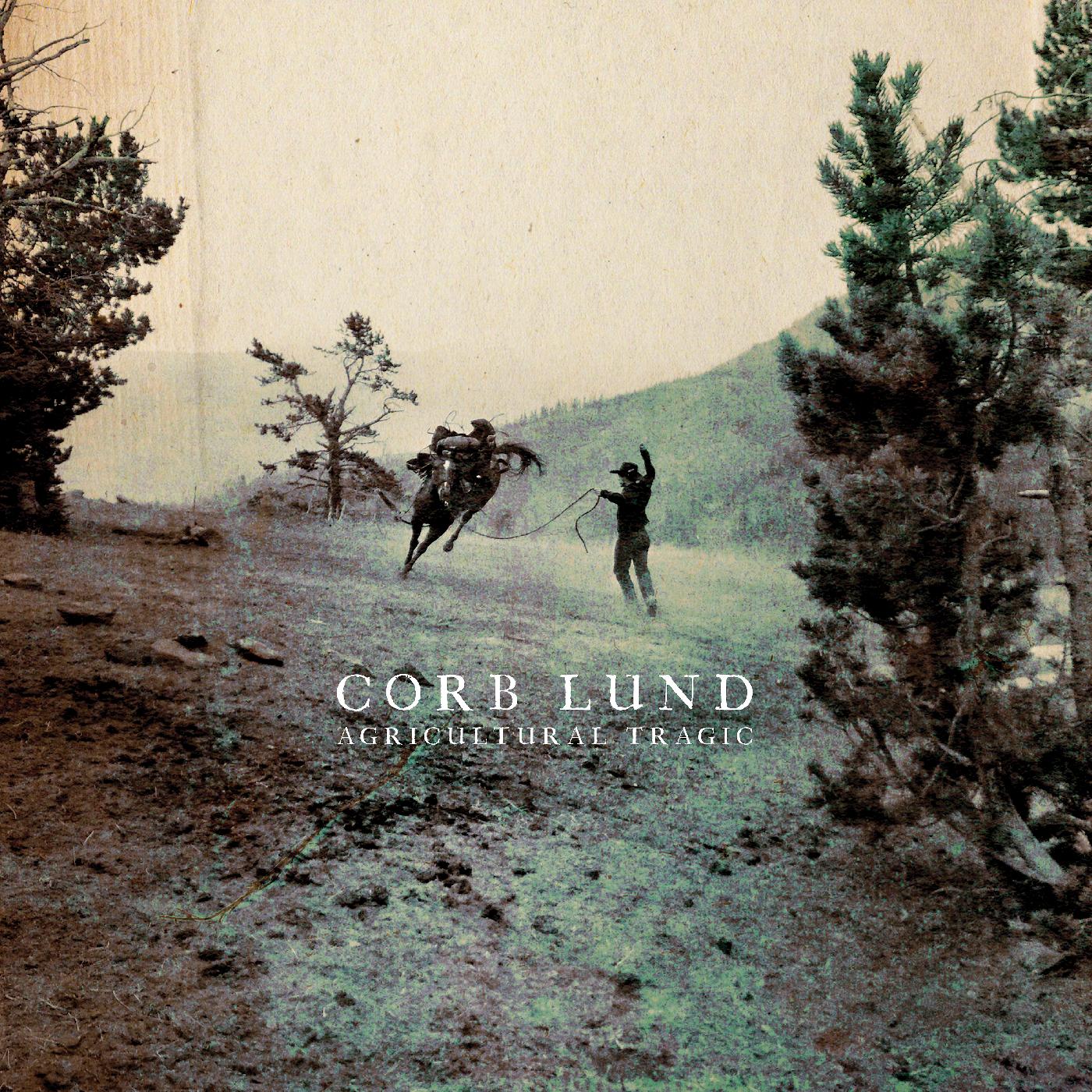 Corb Lund - Agricultural Tragic | CD