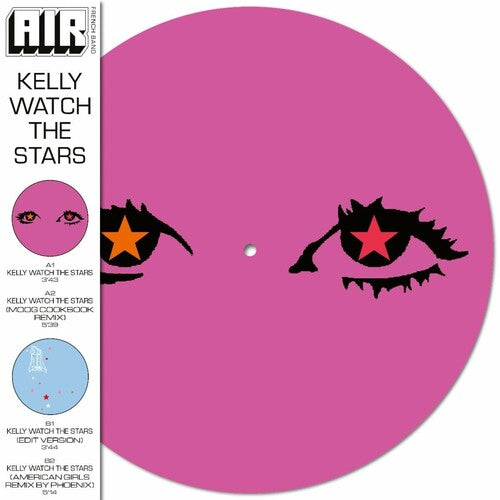 Air - Kelly Watch the Stars (RSD Exclusive, 140 Gram Vinyl, Picture Disc Vinyl) | Vinyl