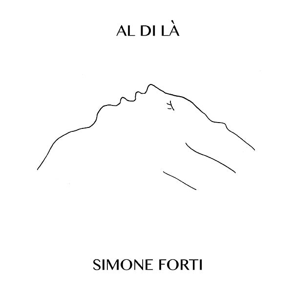SIMONE FORTI - Al Di La | CD