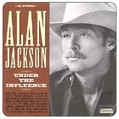 Alan Jackson - UNDER THE INFLUENCE | CD