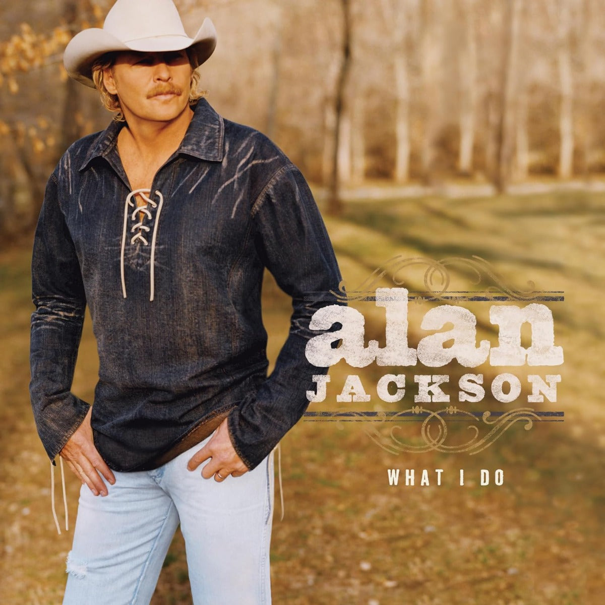 Alan Jackson - What I Do | Vinyl