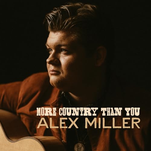 Alex Miller - More Country Than You | CD