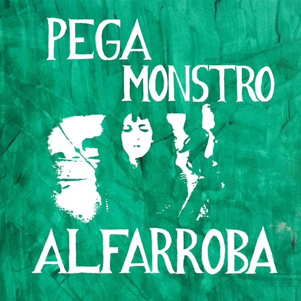 PEGA MONSTRO - Alfarroba | CD