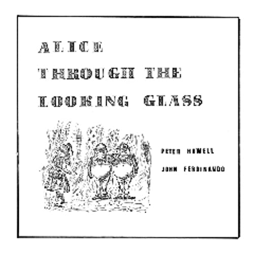 Peter Howell & John Ferdinando - Alice Through The Looking Glass | CD