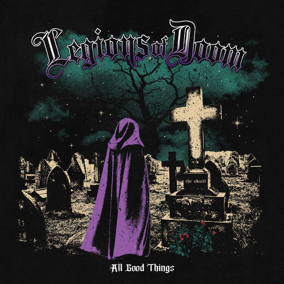 Legions of Doom - All Good Things (PURPLE WITH BLACK SPLATTER VINYL) | Vinyl