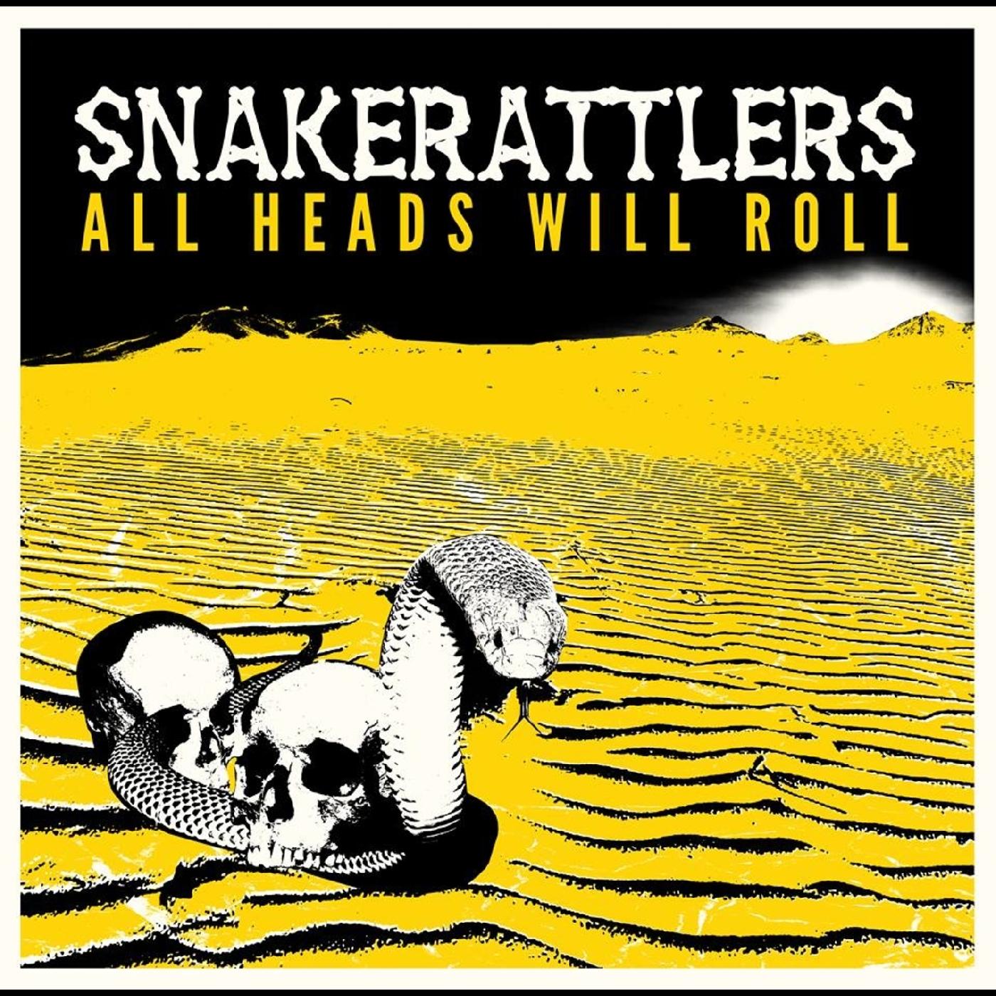 Snakerattlers - All Heads Will Roll | CD