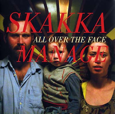 SKAKKAMANAGE - All Over The Face | Vinyl