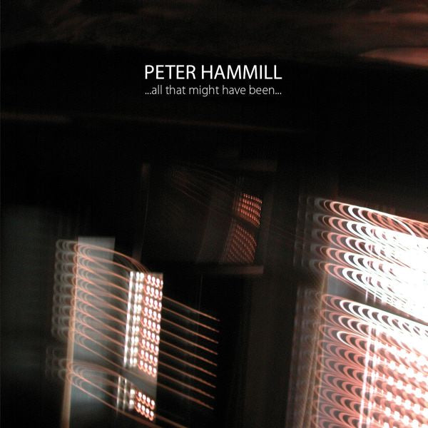 Peter Hammill - All That Might Have Been | Vinyl