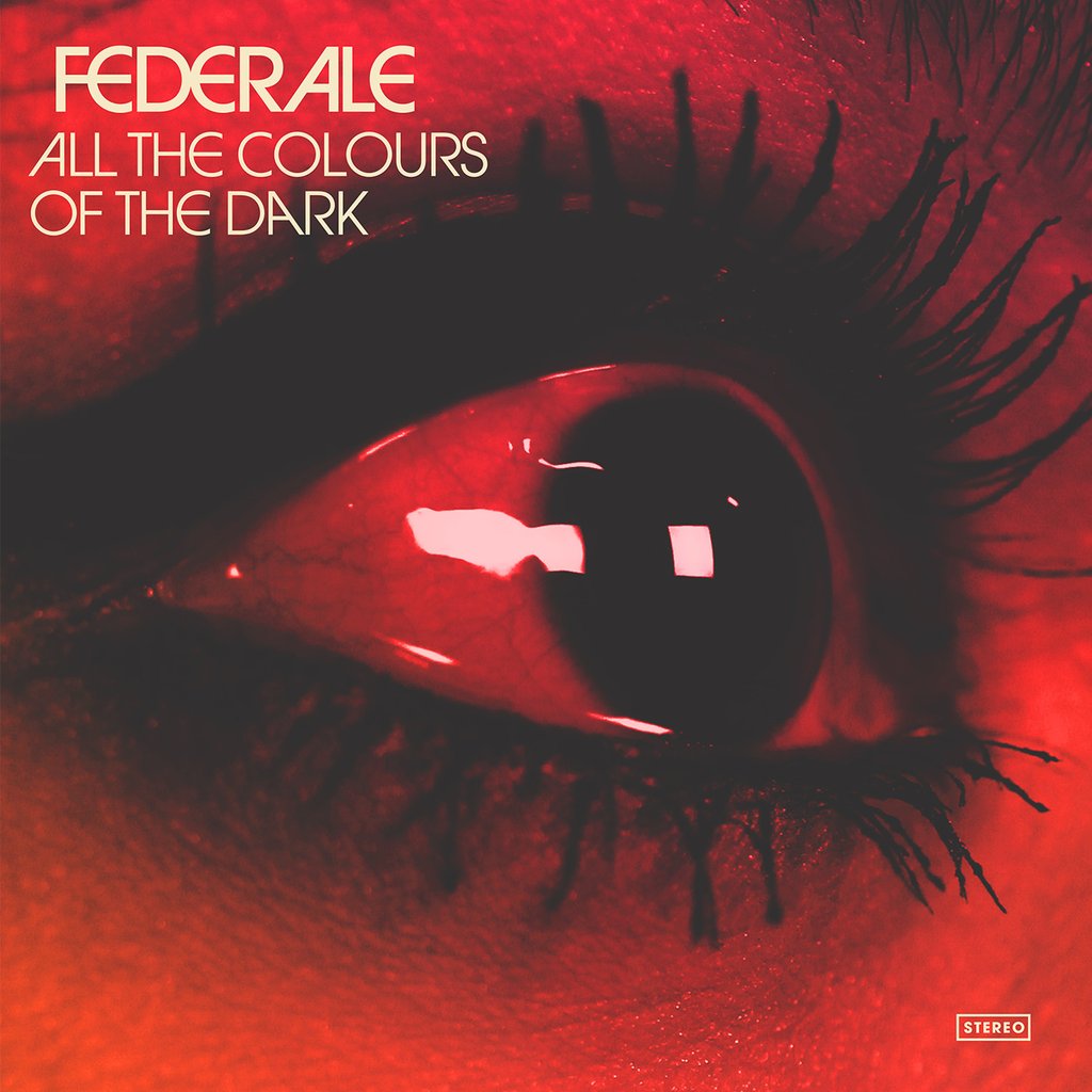 Federale - All The Colours Of The Dark | Vinyl