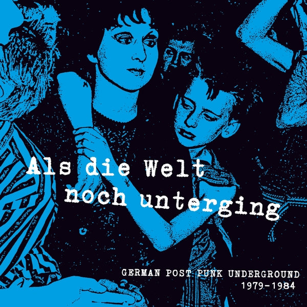Various Artists | Als Die Welt Noch Unterging: German Post Punk Underground 1979-1984 | Vinyl