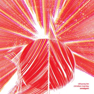 Okkyung & Christian Marclay Lee - Amalgam | CD