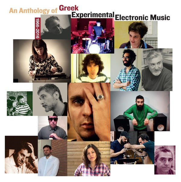VA - An Anthology of Greek Experimental Electronic Music 1966-2016 | CD