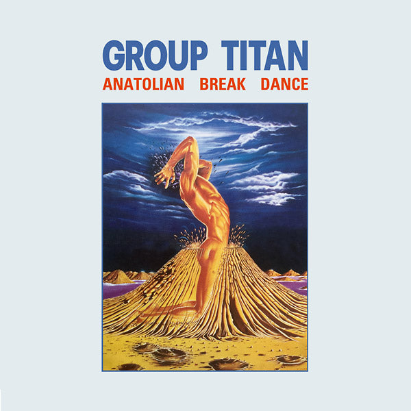 GROUP TITAN - Anatolian Break Dance | Vinyl