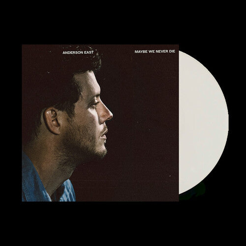 Anderson East - Maybe We Never Die (Colored, White, Indie Exclusive) | Vinyl