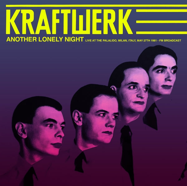 KRAFTWERK - Another Lonely Night: Live At The Palalido, Milan, Italy, May 27th 1981 - FM Broadcast (Color Vinyl) | Vinyl