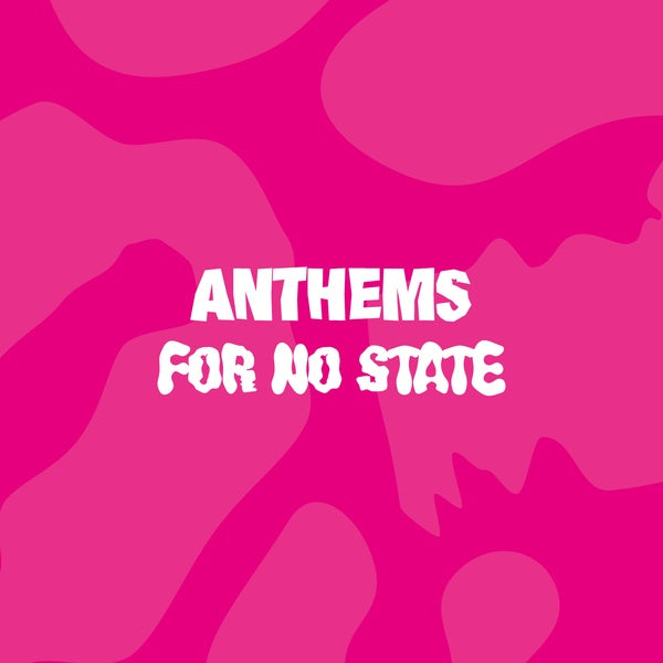 VA - Anthems For No State | Vinyl